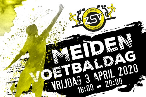 ZSV Meiden voetbaldag vrijdag 3 april 2020 van 16.00 tot 20.00 uur