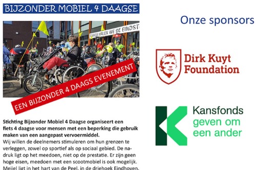 Bijzonder Mobiel 4 Daagse. Logo Sponsors: Dirk Kuyt Foundation en Kansfonds. Geven om een ander.